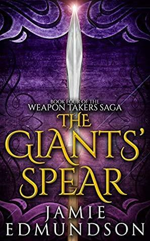 The Giants' Spear by Jamie Edmundson