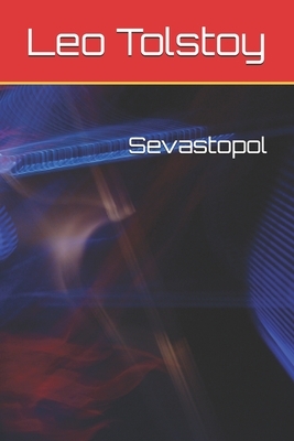 Sevastopol by Leo Tolstoy