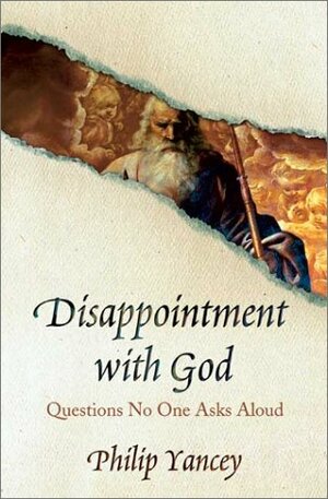 Disappointment with God by Philip Yancey