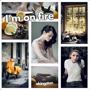 Oh Oh Oh (I‘m On Fire) by ekingston