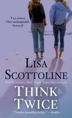 Think Twice by Lisa Scottoline