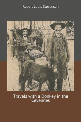 Travels with a Donkey in the Cevennes by Robert Louis Stevenson