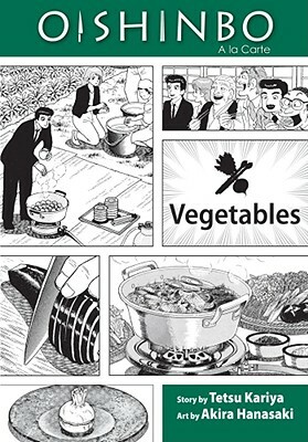 Oishinbo: Vegetables: a la Carte by Tetsu Kariya