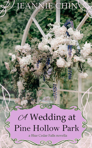 A Wedding at Pine Hollow Park by Jeannie Chin