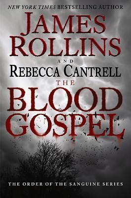 The Blood Gospel by Rebecca Cantrell, James Rollins