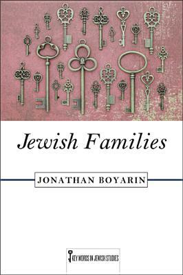 Jewish Families by Jonathan Boyarin