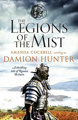 The Legions of the Mis by Damion Hunter, Amanda Cockrell