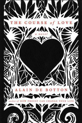 The Course of Love by Alain de Botton