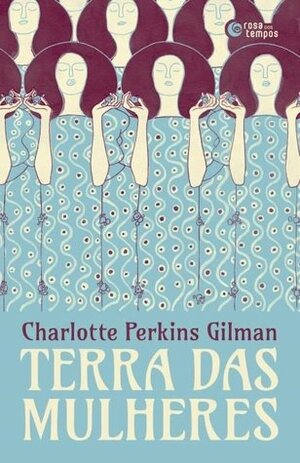 Terra das Mulheres by Charlotte Perkins Gilman, Flávia Yacubian
