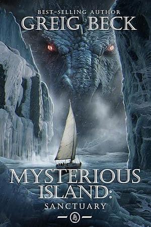 The Mysterious Island : Sanctuary by Greig Beck, Greig Beck