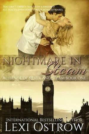 Nightmare in Steam by Lexi Ostrow