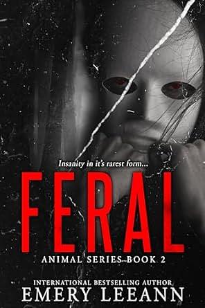 Feral by Emery LeeAnn