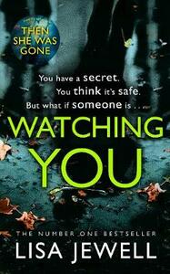 Watching You by Lisa Jewell