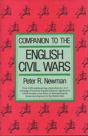 Companion to the English Civil War by Peter R. Newman
