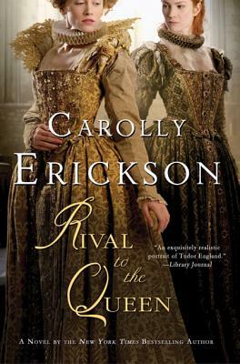 Rival to the Queen by Carolly Erickson