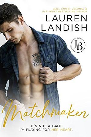 Matchmaker by Lauren Landish