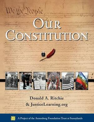 Our Constitution by Donald A. Ritchie, Justicelearning Org