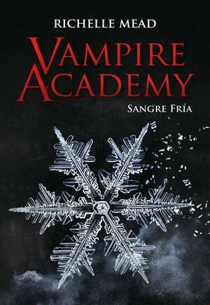 Sangre fría by Richelle Mead