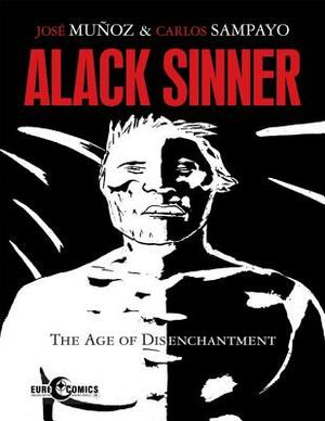 Alack Sinner 1: Doba nevinosti by Carlos Sampayo