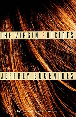 The Virgin Suicides by Jeffrey Eugenides