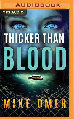 Thicker Than Blood by Mike Omer