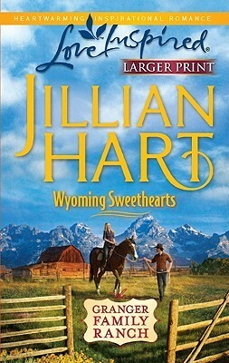 Wyoming Sweethearts by Jillian Hart