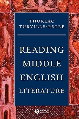 Reading Middle English Literature by Thorlac Turville-Petre