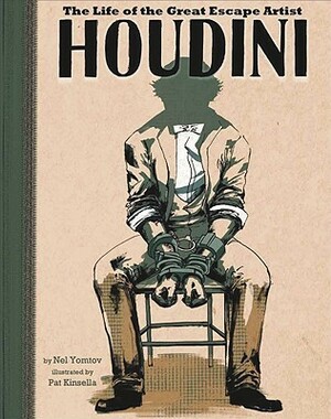 Houdini: The Life of the Great Escape Artist by Pat Kinsella, Tammy Enz