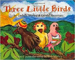 Three Little Birds by Cedella Marley Booker