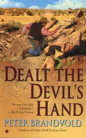 Dealt the Devil's Hand by Peter Brandvold