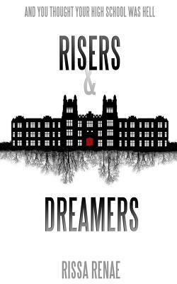 Risers and Dreamers by Rissa Renae