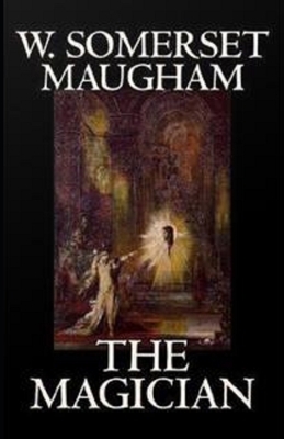 The Magician Illustrated by W. Somerset Maugham