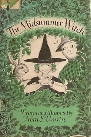 The Midsummer Witch by Nora S. Unwin