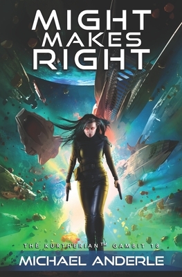 Might Makes Right by Michael Anderle