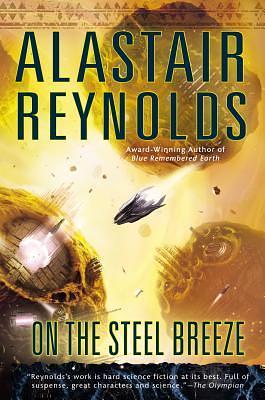 On the Steel Breeze by Alastair Reynolds