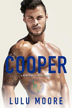 Cooper: A New York Players Special Edition by Lulu Moore