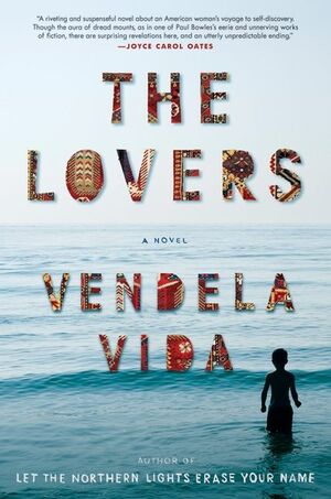 The Lovers by Vendela Vida