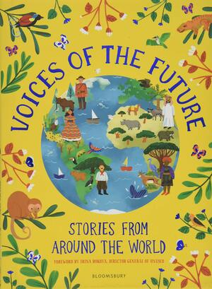 Voices of the Future: Stories from Around the World by Bloomsbury Publishing