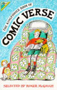 The Kingfisher Book of Comic Verse by Caroline Holden
