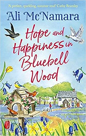 Hope and Happiness in Bluebell Wood by Ali McNamara