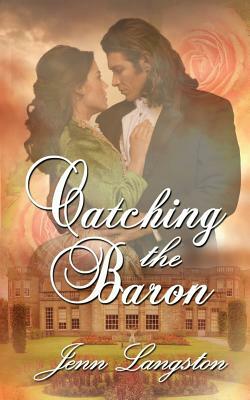 Catching the Baron by Jenn Langston