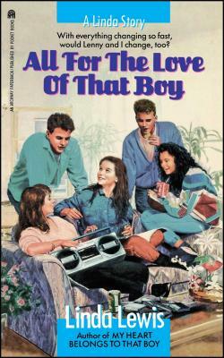 All for the Love of That Boy by Linda Lewis