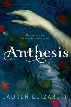 Anthesis by Lauren Elizabeth