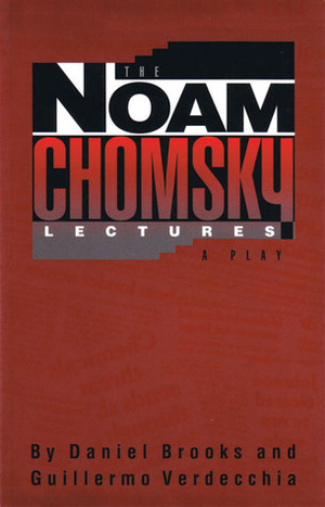 The Noam Chomsky Lectures by Guillermo Verdecchia, Daniel Brooks