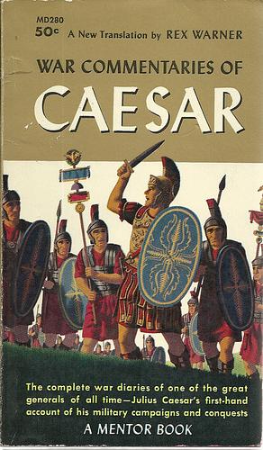 War Commentaries of Caesar by Gaius Julius Caesar