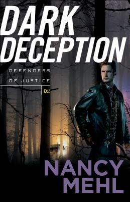 Dark Deception by Nancy Mehl