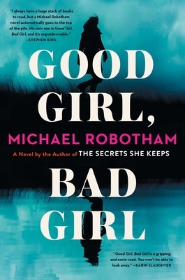 Good Girl, Bad Girl by Michael Robotham