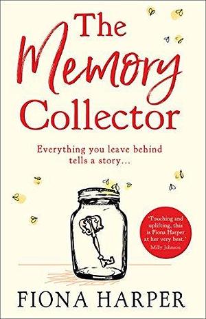 The Memory Collector by Fiona Lucas, Fiona Lucas