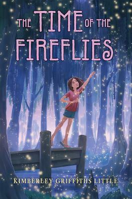 The Time of the Fireflies by Kimberley Griffiths Little