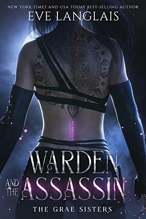 Warden and the Assassin by Eve Langlais